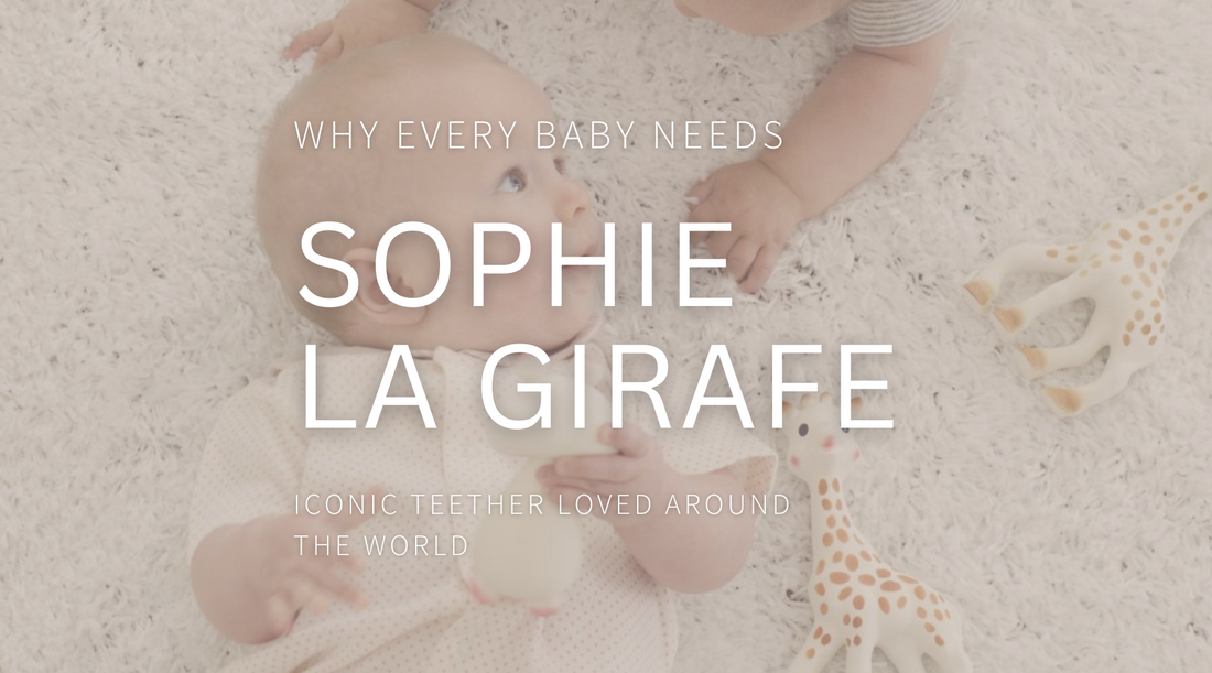 Why Every Baby Needs a Sophie la Giraffe: The Iconic Teether Loved Around the World